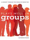 Cover image for Plays Well in Groups
